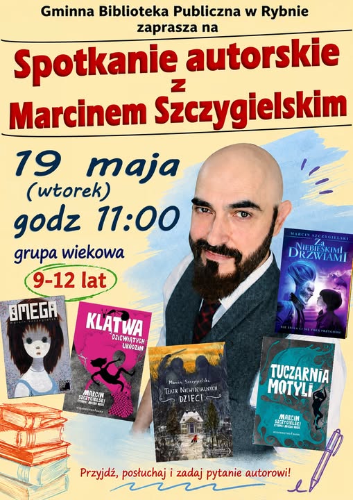 plakat informujący o spotkaniu autorskim z Marcinem Szczygielskim